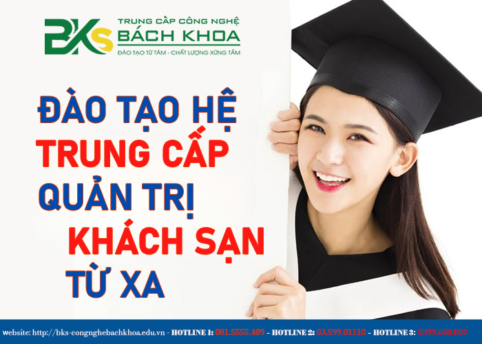 Trung cấp công nghệ Bách Khoa tuyển sinh học trung cấp quản trị khách sạn từ xa