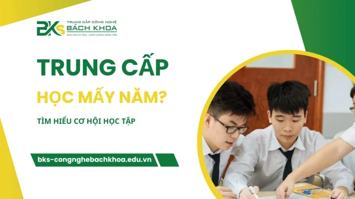 Trung Cấp Học Mấy Năm?