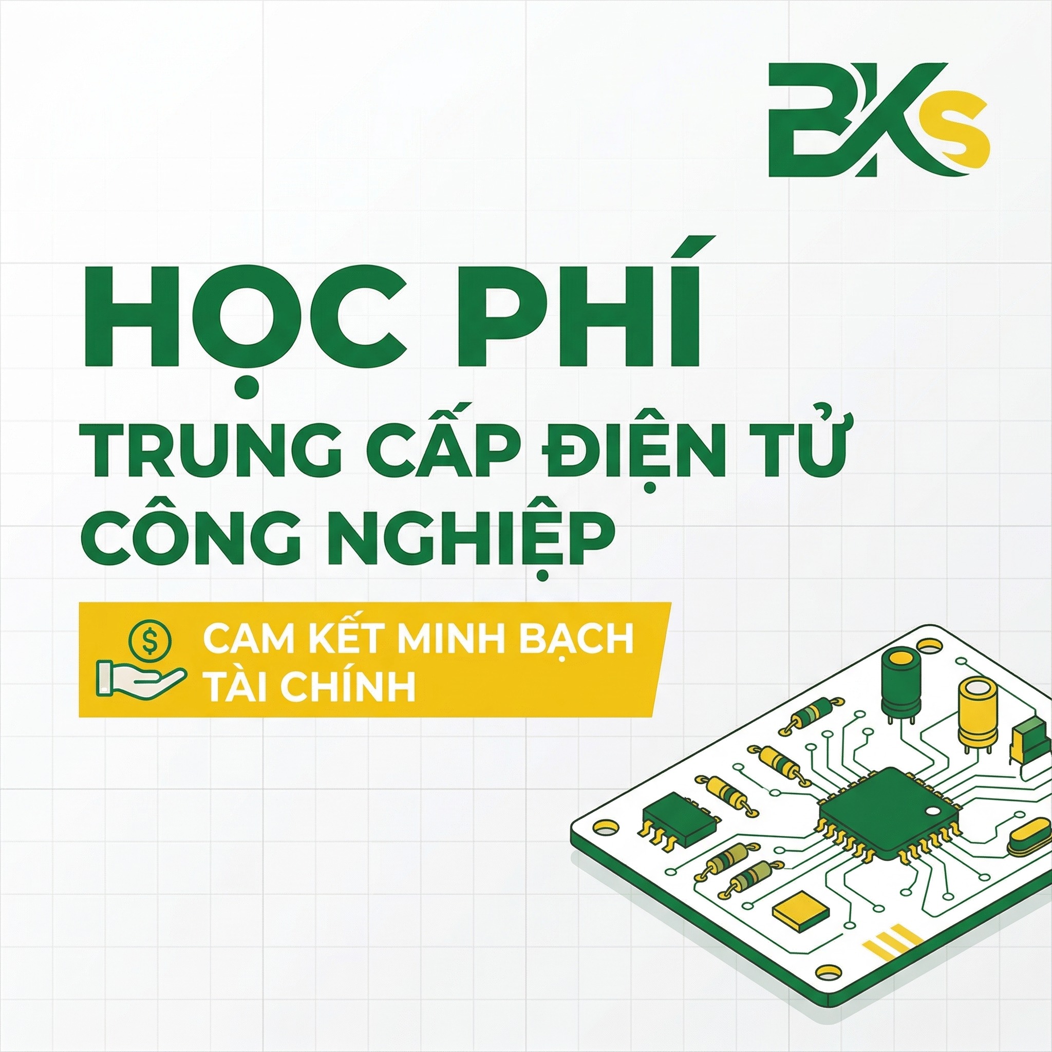 Học phí Trung cấp Điện tử Công nghiệp tại Trường BKS minh bạch rõ ràng đầu tư thông minh cho tương lai