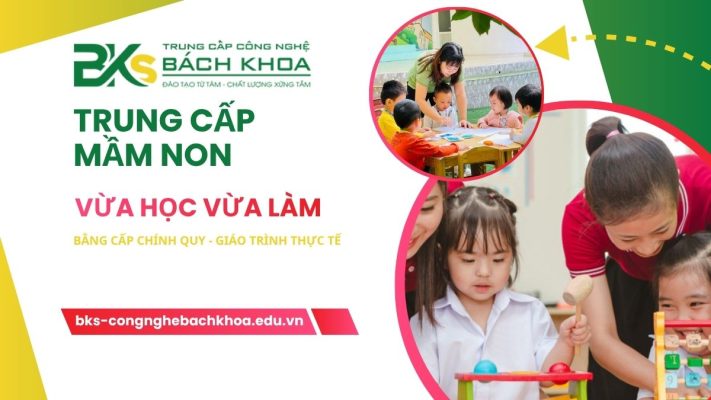 Học Trung Cấp Mầm Non Từ Xa Vừa Học Vừa Làm Lấy Bằng Nhanh