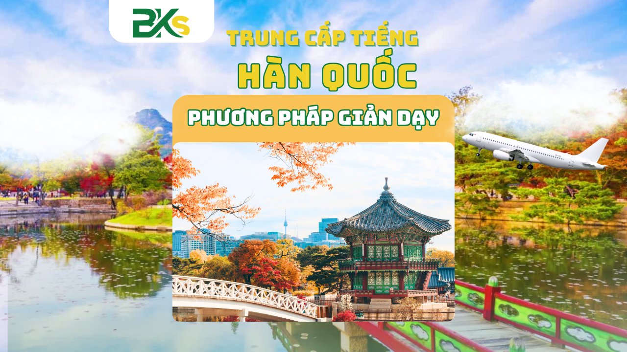 Trung Cấp Tiếng Hàn 9 Lớp học tiếng Hàn Trung cấp tại BKS Bách Khoa