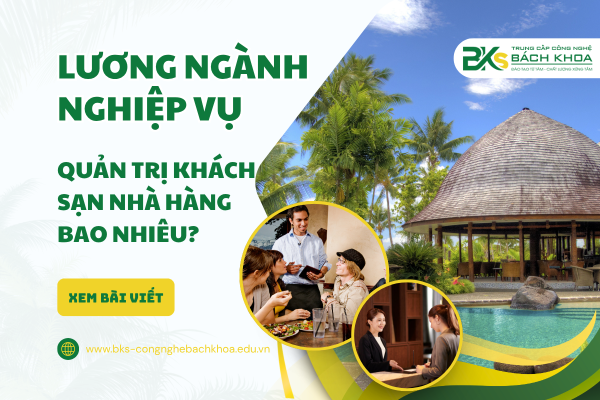 Bảng Lương Ngành Nghiệp Vụ Nhà Hàng Khách Sạn Cập Nhập Mới Nhất